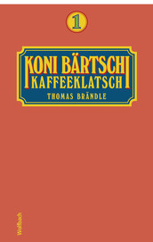 Koni Bärtschi Kaffeeklatsch 1