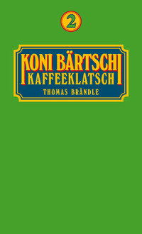 Koni Bärtschi Kaffeeklatsch 2